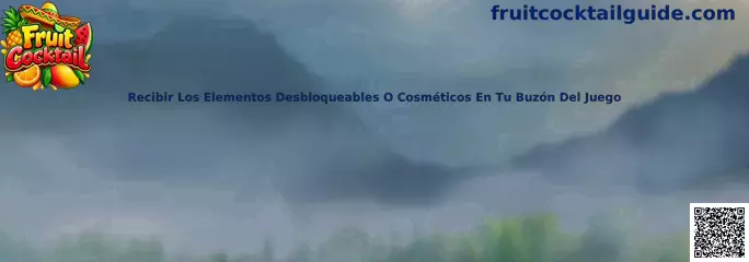 Guía para recibir elementos desbloqueables o cosméticos en el buzón de Fruit Cocktail