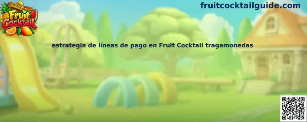 Imagen ilustrativa de la estrategia de líneas de pago en Fruit Cocktail tragamonedas