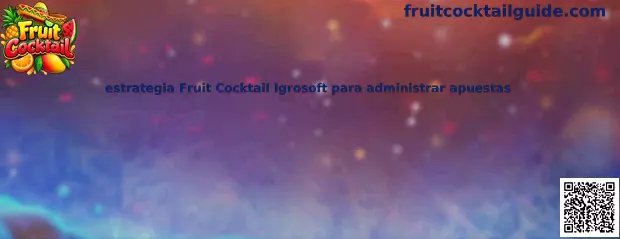 Guía visual de administración del presupuesto y las apuestas en Fruit Cocktail de Igrosoft
