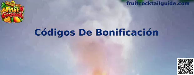 Códigos De Bonificación para Fruit Cocktail