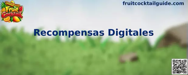 Recompensas Digitales de Fruit Cocktail
