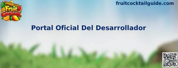 Portal Oficial Del Desarrollador de Fruit Cocktail