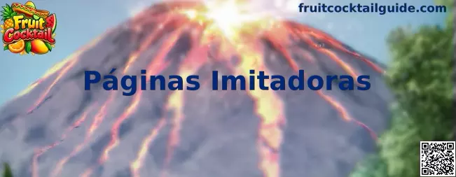 Guía de Fruit Cocktail para identificar páginas imitadoras y revisar señales de seguridad