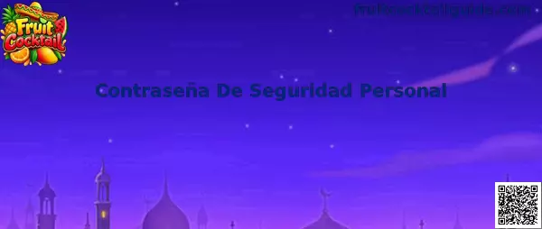 Guía sobre Contraseña De Seguridad Personal en Fruit Cocktail