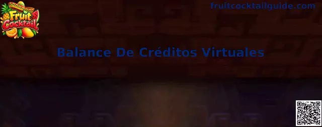 Balance De Créditos Virtuales en Fruit Cocktail