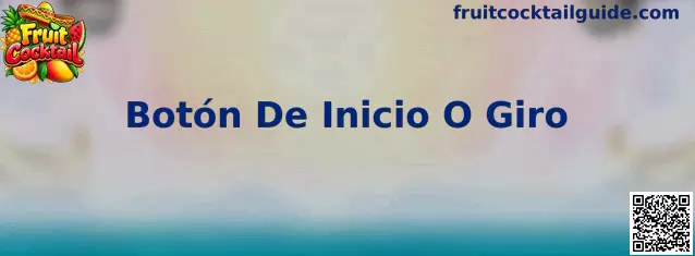 Interfaz ilustrativa del Botón De Inicio O Giro de Fruit Cocktail