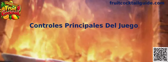 Controles principales del juego Fruit Cocktail